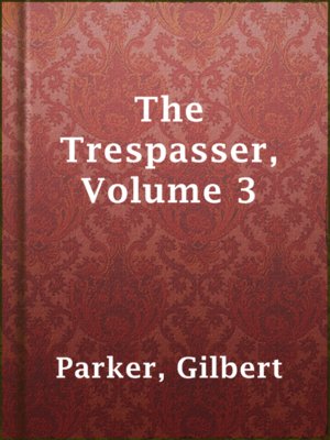 cover image of The Trespasser, Volume 3